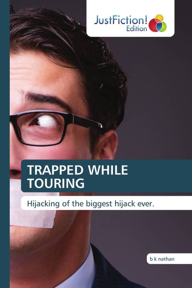 TRAPPED WHILE TOURING