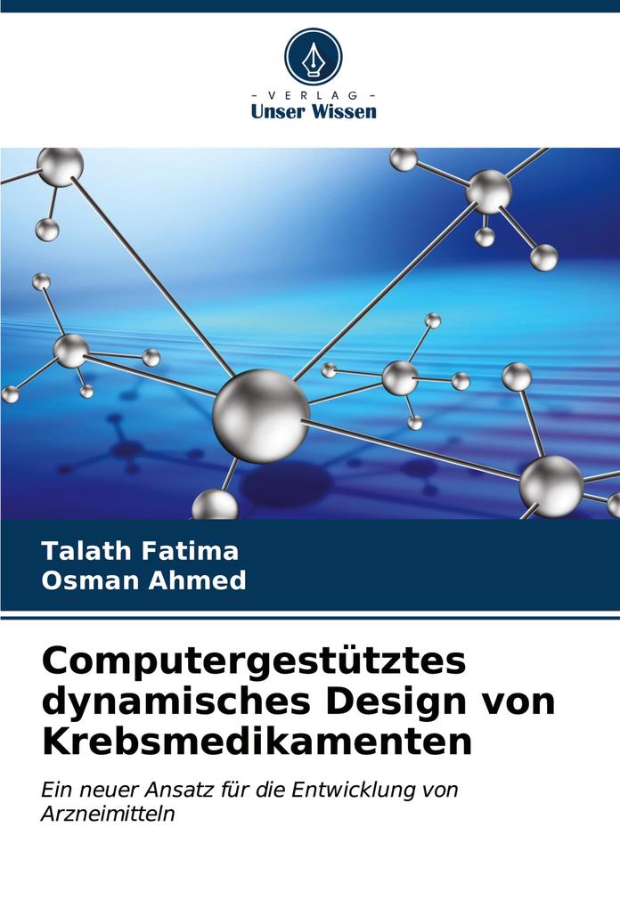 Computergestütztes dynamisches Design von Krebsmedikamenten