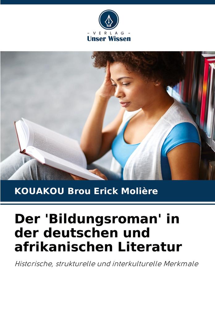 Der 'Bildungsroman' in der deutschen und afrikanischen Literatur