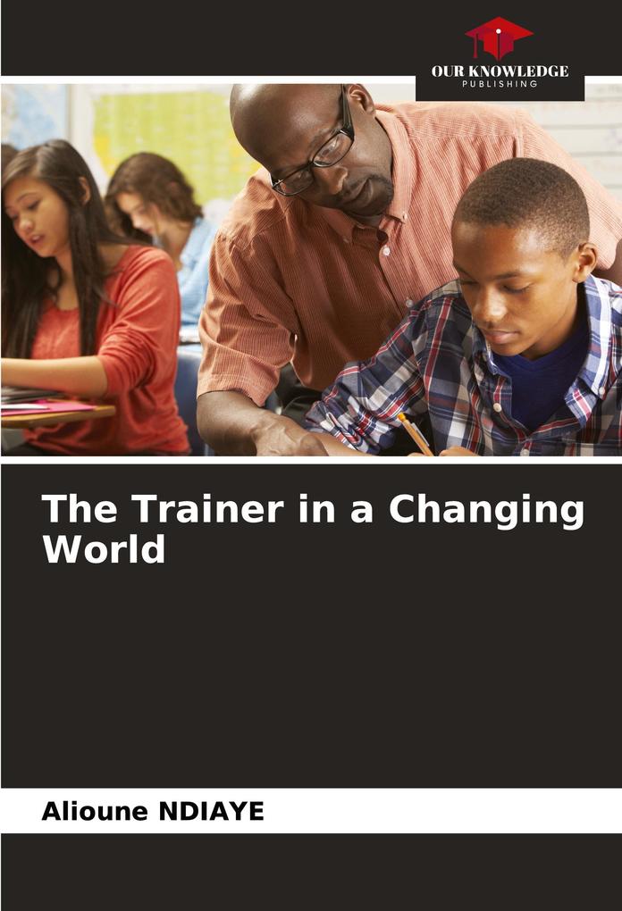 The Trainer in a Changing World