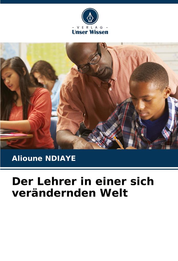 Der Lehrer in einer sich verändernden Welt