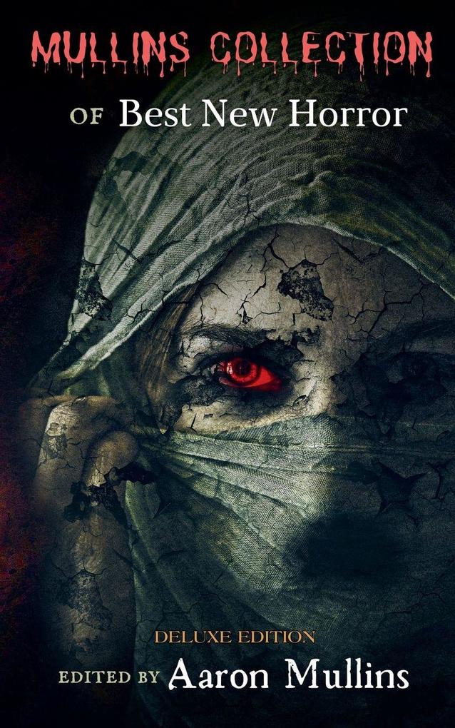 Mullins Collection of Best New Horror (Deluxe Edition)