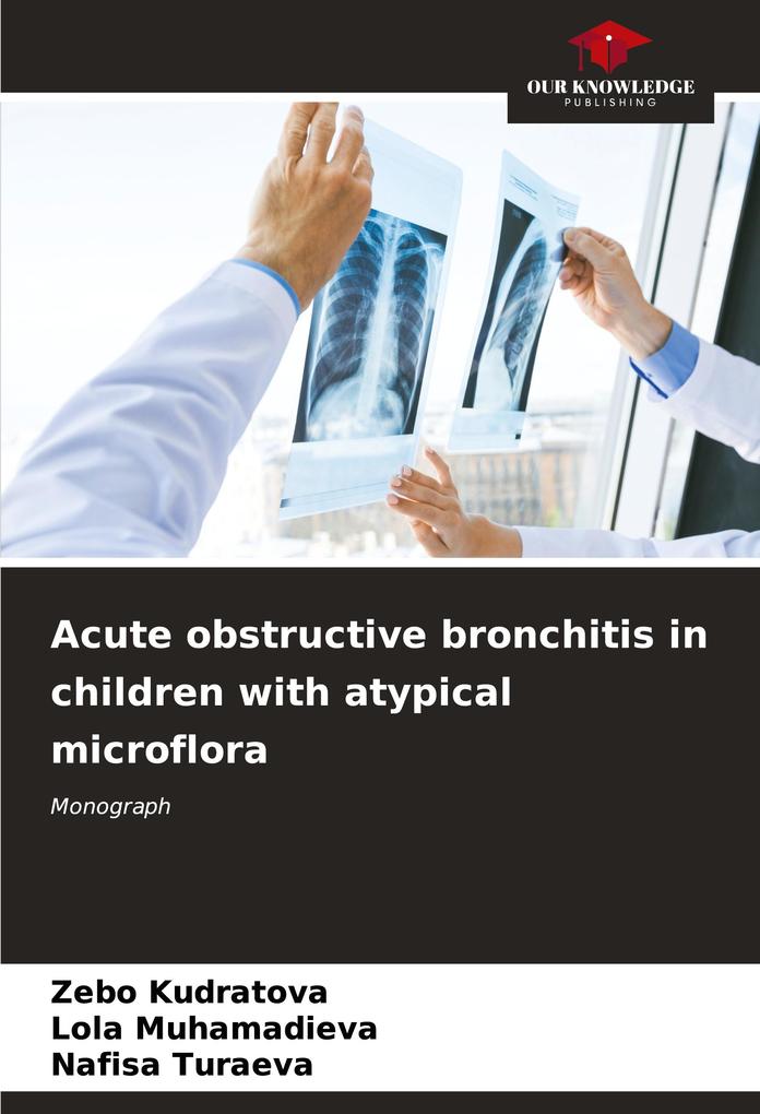 Acute obstructive bronchitis in children with atypical microflora
