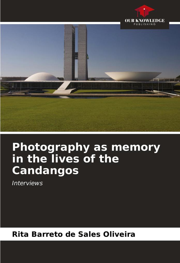 Photography as memory in the lives of the Candangos