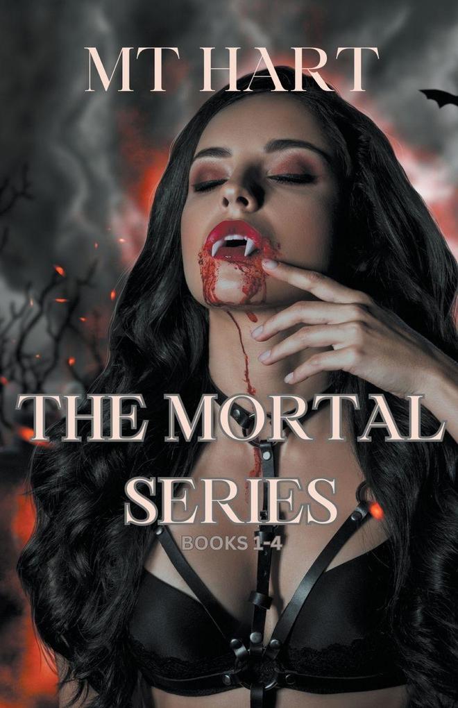 The Mortal Series Books 1 - 4