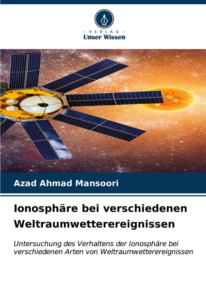 Ionosphäre bei verschiedenen Weltraumwetterereignissen