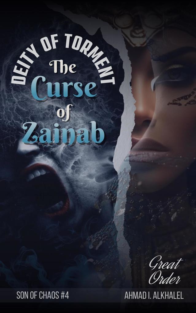 The Curse of Zainab Deity of Torment (Son of Chaos #4)
