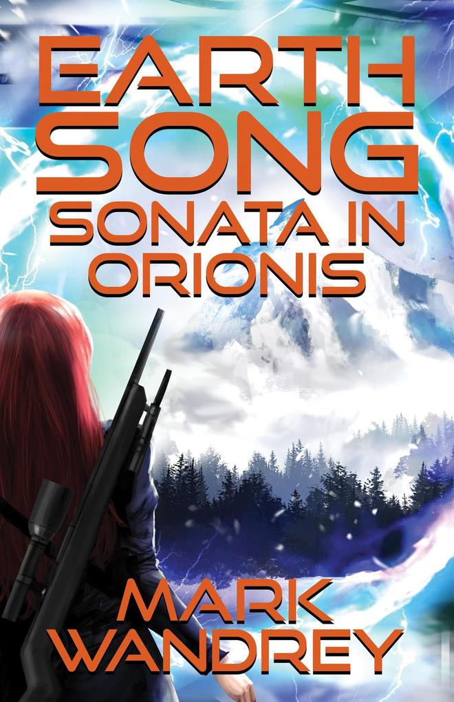 Sonata in Orionis (Earth Song #2)