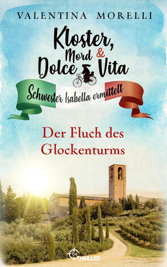 Kloster Mord und Dolce Vita - Der Fluch des Glockenturms