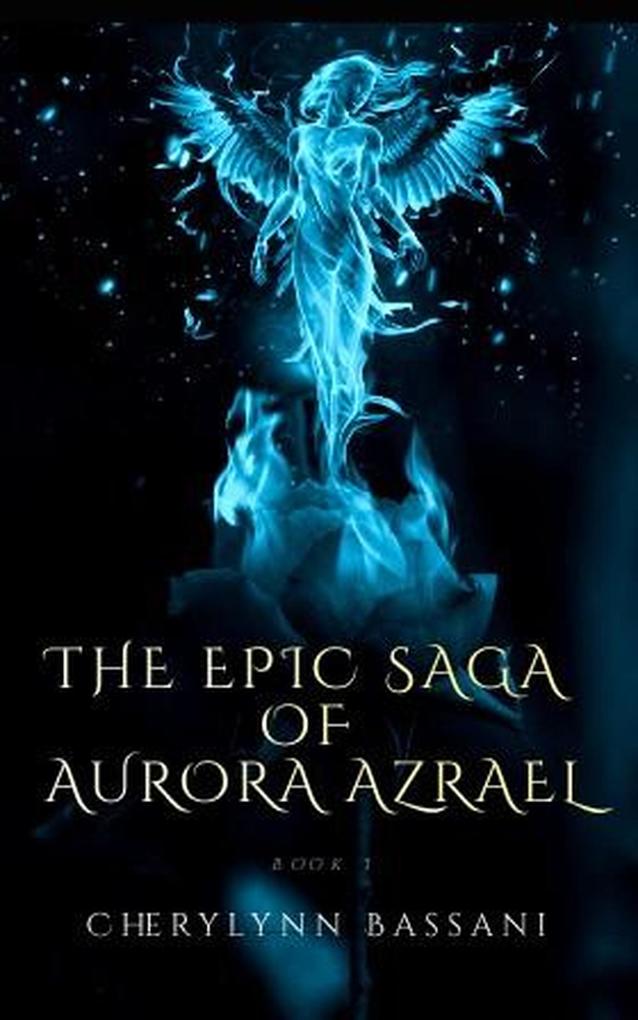 The Epic Saga of AuroRa Azrael