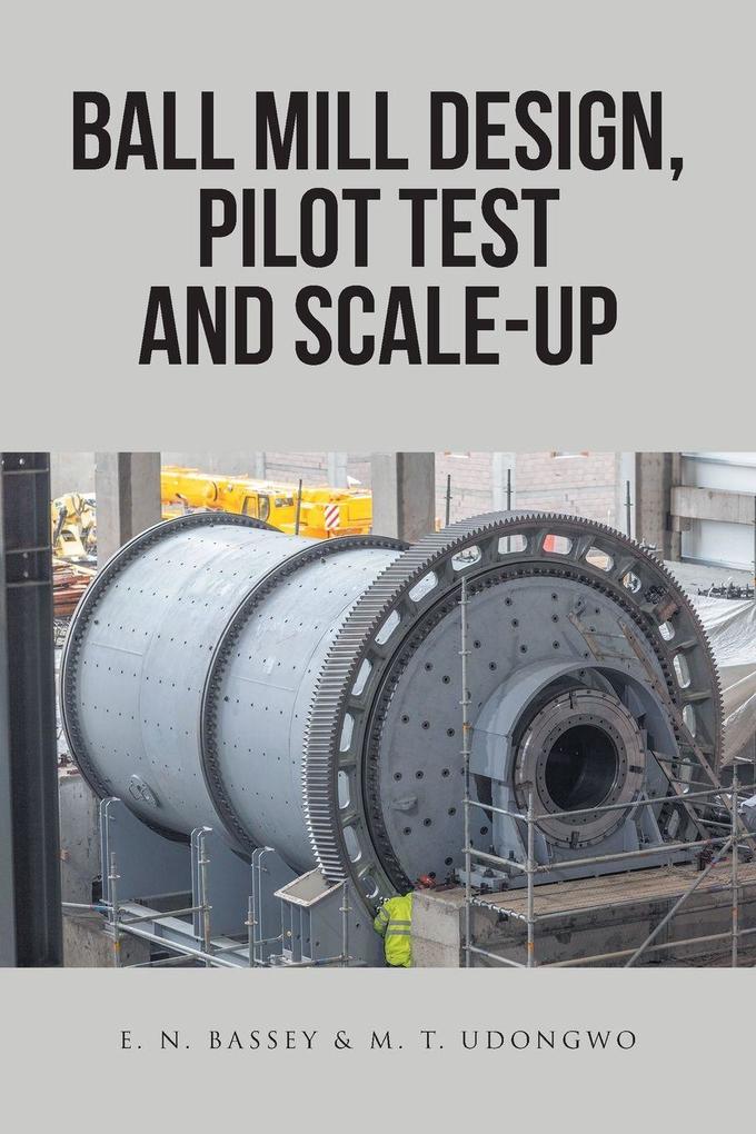 Ball Mill Design Pilot Test and Scale-Up