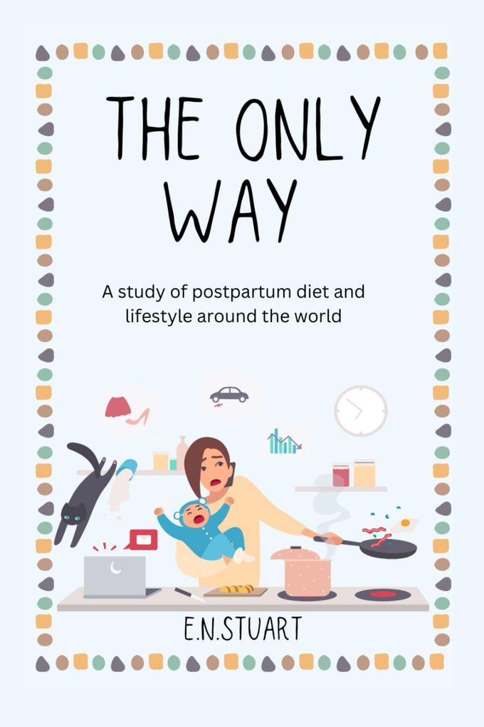 The Only Way (Oklahoma Olive Branch Doula Services #1)