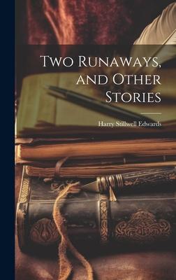 Two Runaways and Other Stories