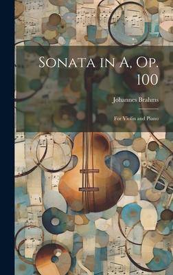 Sonata in A op. 100