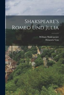 Shakspeare‘s Romeo und Julia