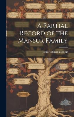A Partial Record of the Mansur Family
