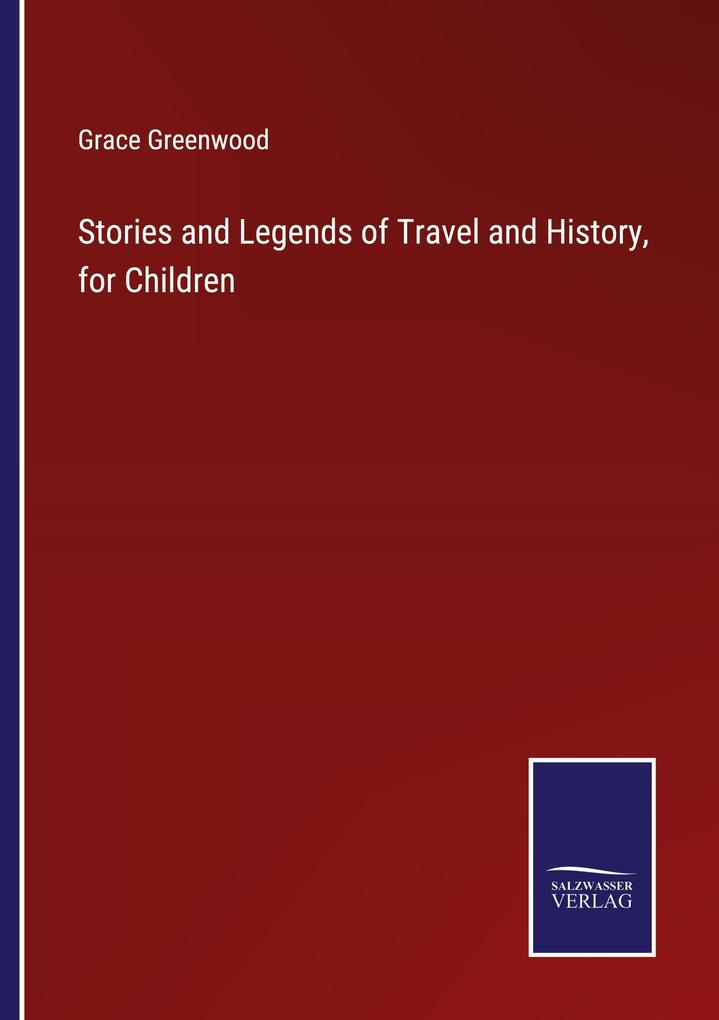 Stories and Legends of Travel and History for Children