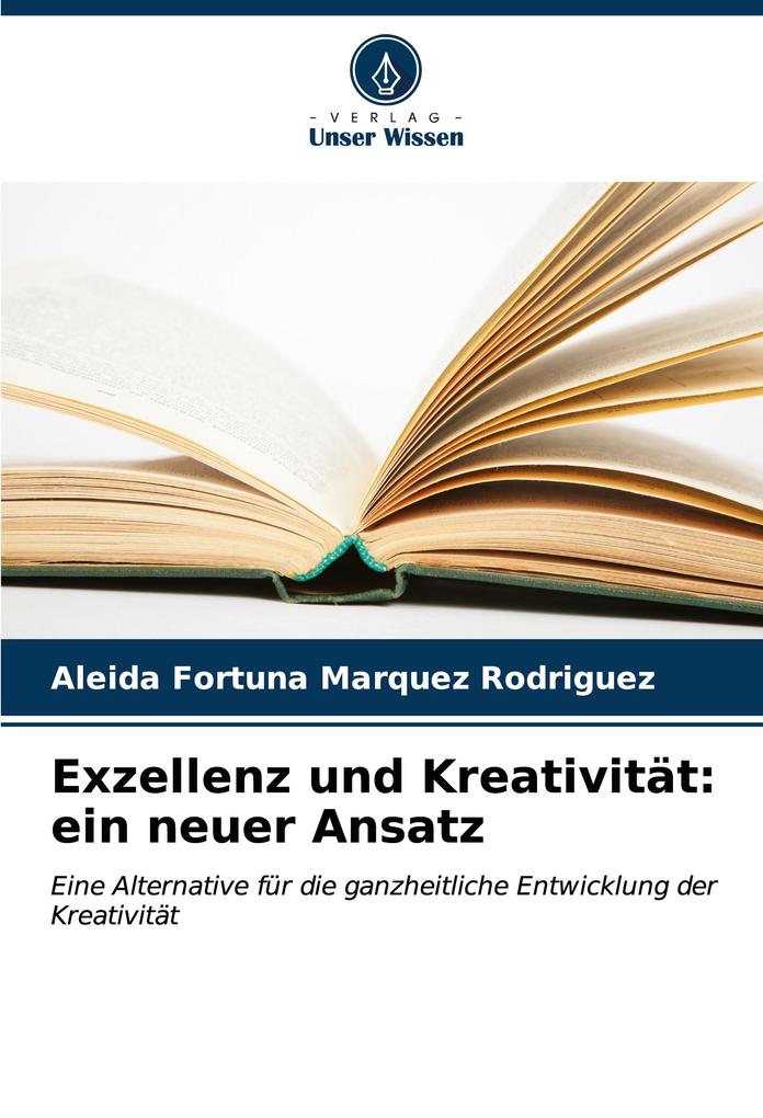 Exzellenz und Kreativität: ein neuer Ansatz