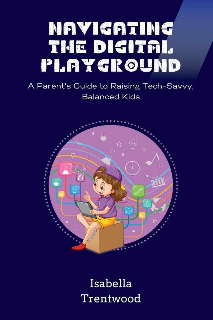 Navigating the Digital Playground