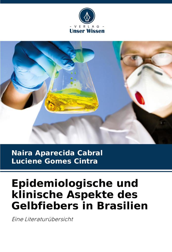 Epidemiologische und klinische Aspekte des Gelbfiebers in Brasilien