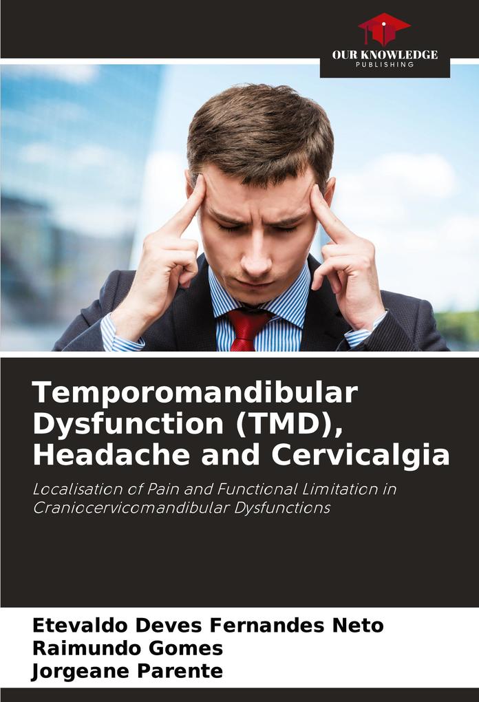 Temporomandibular Dysfunction (TMD) Headache and Cervicalgia