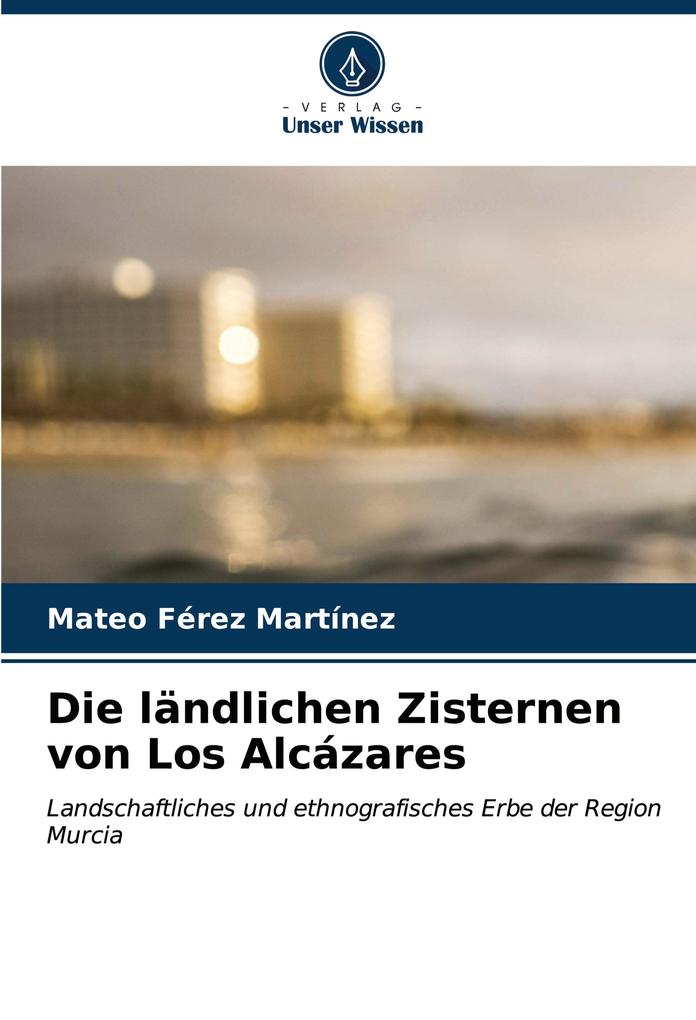 Die ländlichen Zisternen von Los Alcázares