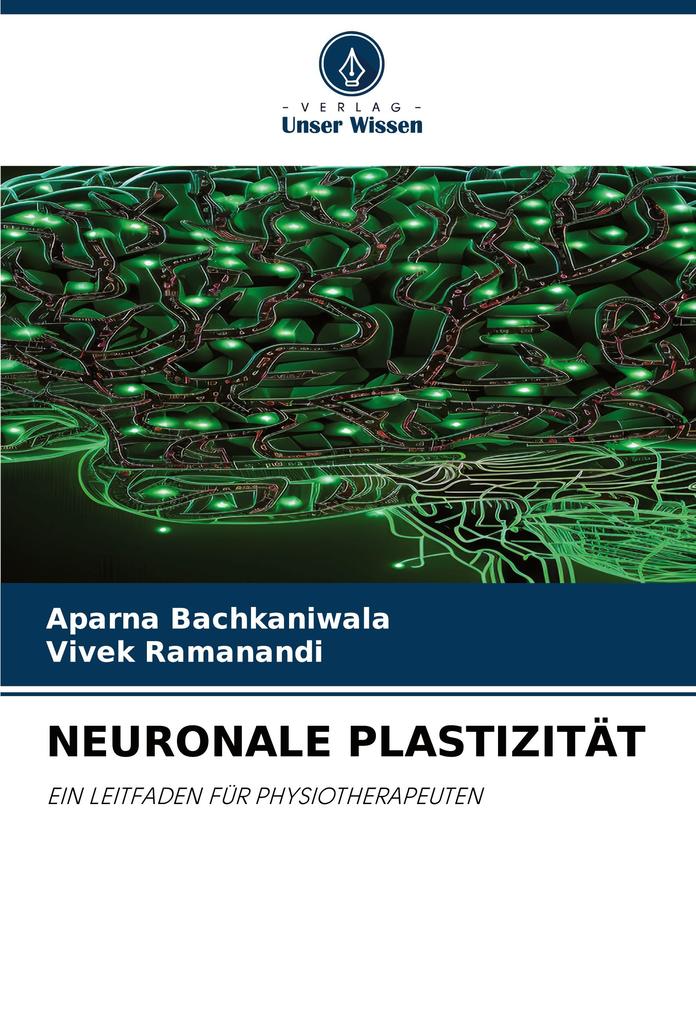 NEURONALE PLASTIZITÄT