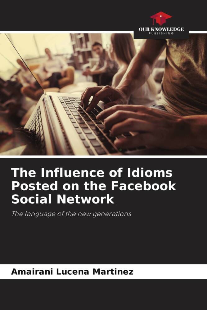 The Influence of Idioms Posted on the Facebook Social Network