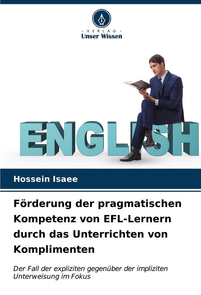 Förderung der pragmatischen Kompetenz von EFL-Lernern durch das Unterrichten von Komplimenten