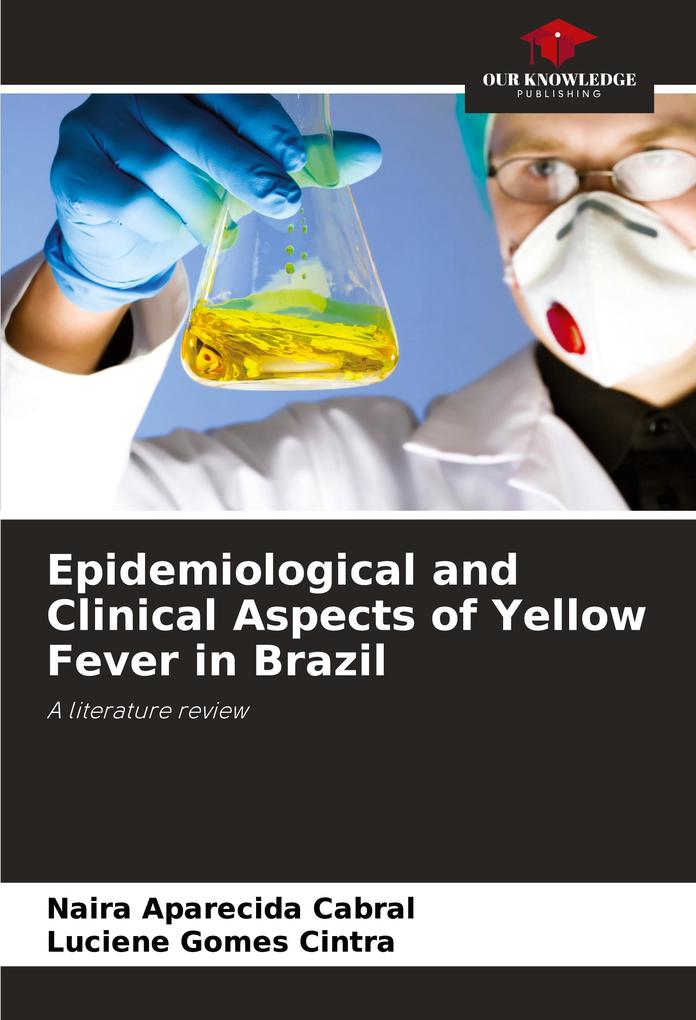 Epidemiological and Clinical Aspects of Yellow Fever in Brazil