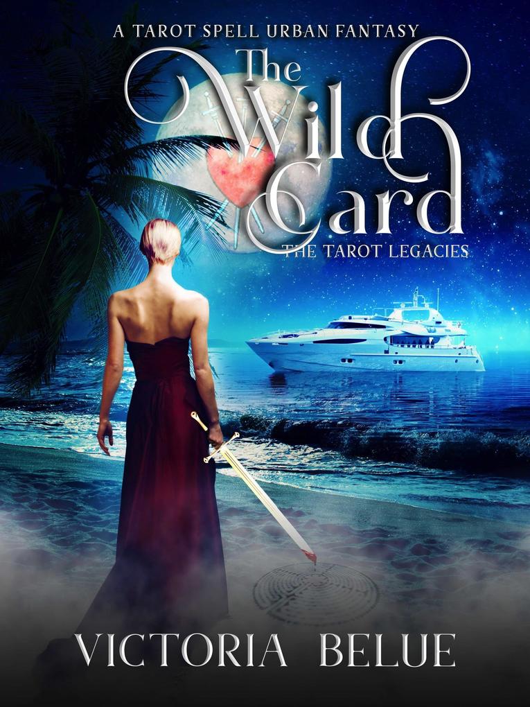 The Wild Card (The Tarot Legacies #2)