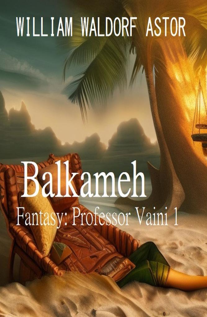 Balkameh: Fantasy: Professor Vaini 1