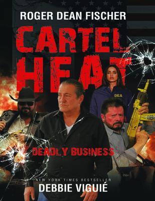 Cartel Heat-Deadly Business