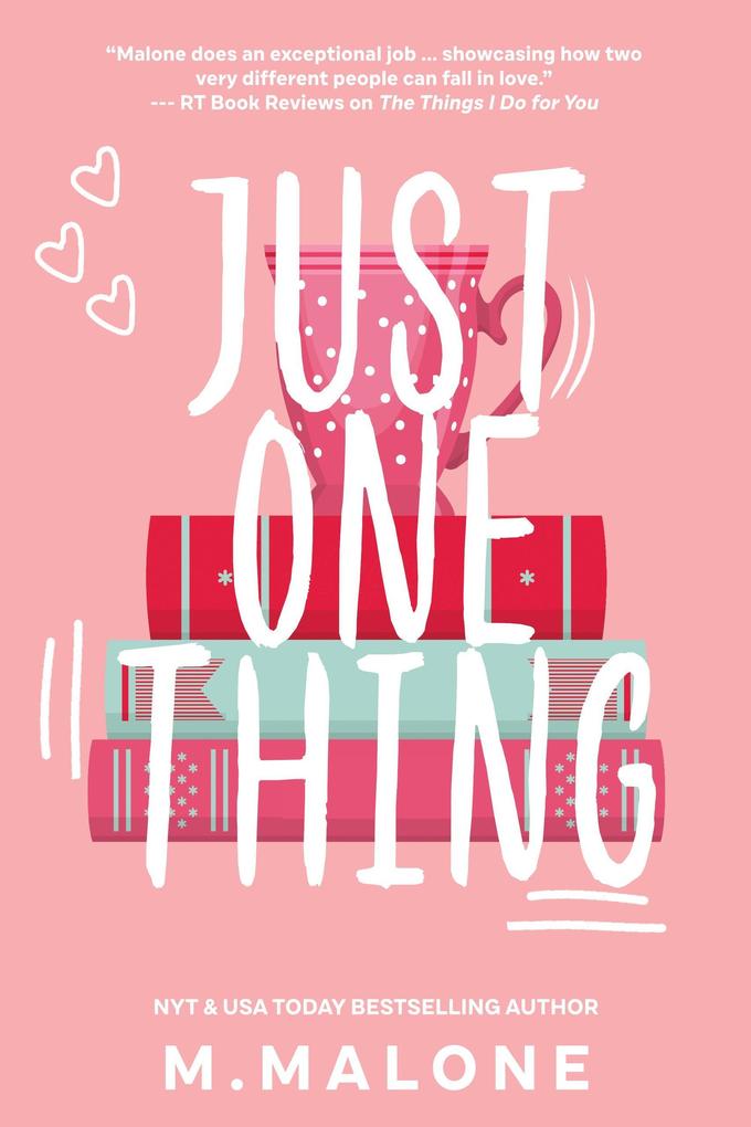 Just One Thing (‘The Alexanders by M. Malone #4)