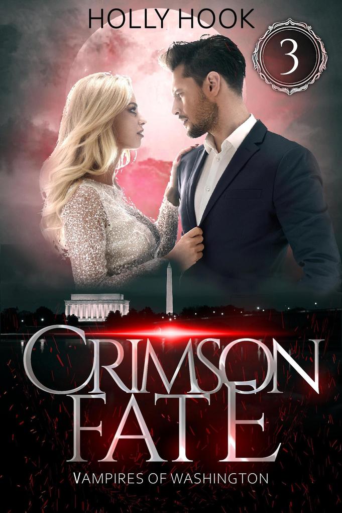 Crimson Fate (Vampires of Washington #3)