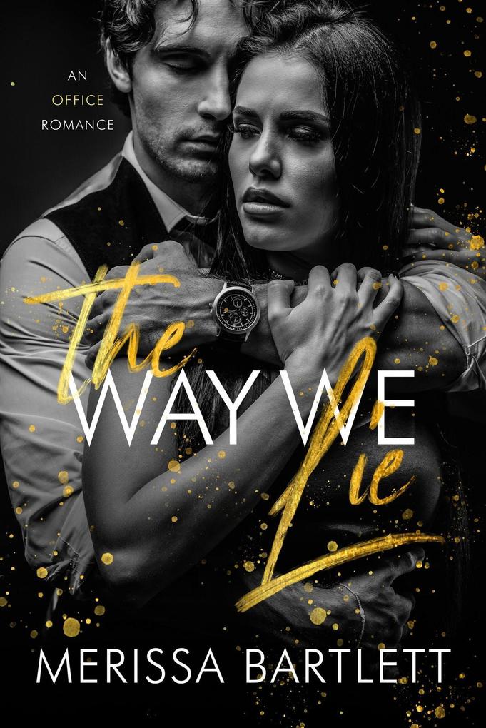 The Way We Lie