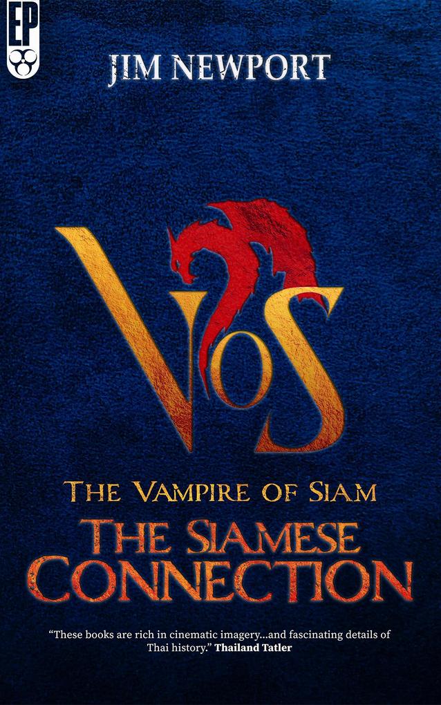 The Siamese Connection (The Vampire of Siam #4)