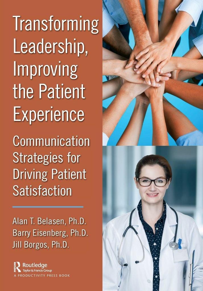 Transforming Leadership Improving the Patient Experience
