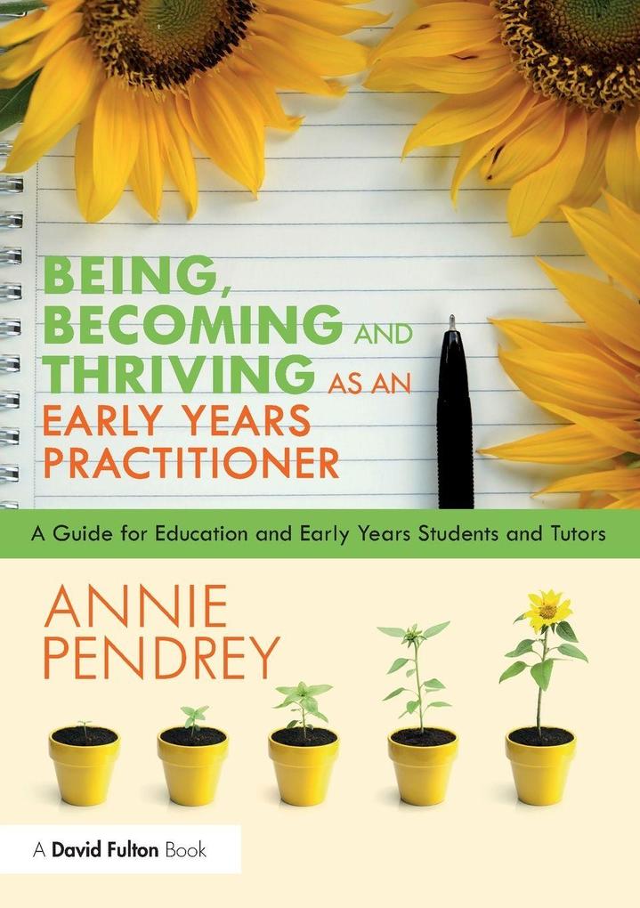 Being Becoming and Thriving as an Early Years Practitioner