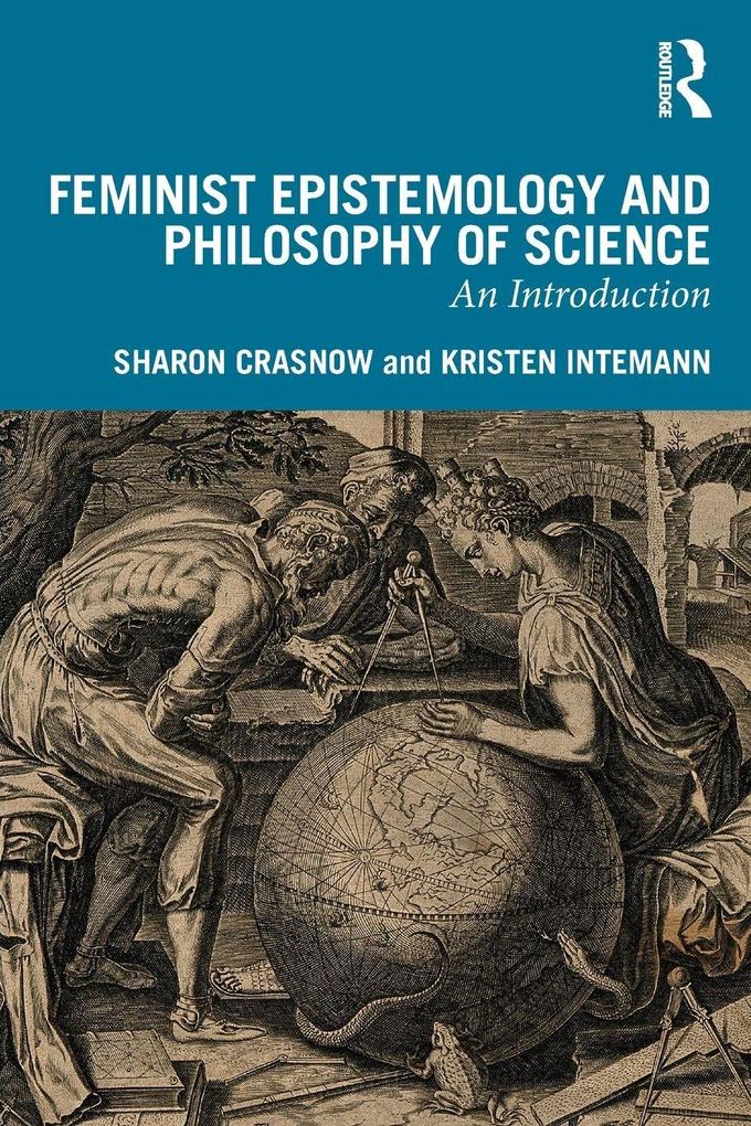Feminist Epistemology and Philosophy of Science