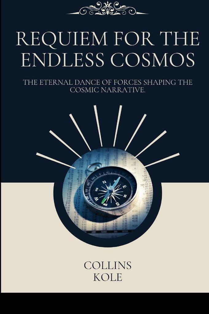 Requiem for the Endless Cosmos