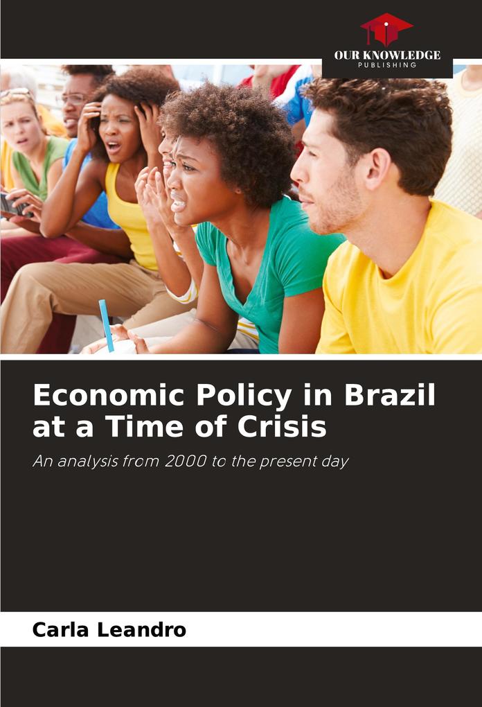 Economic Policy in Brazil at a Time of Crisis