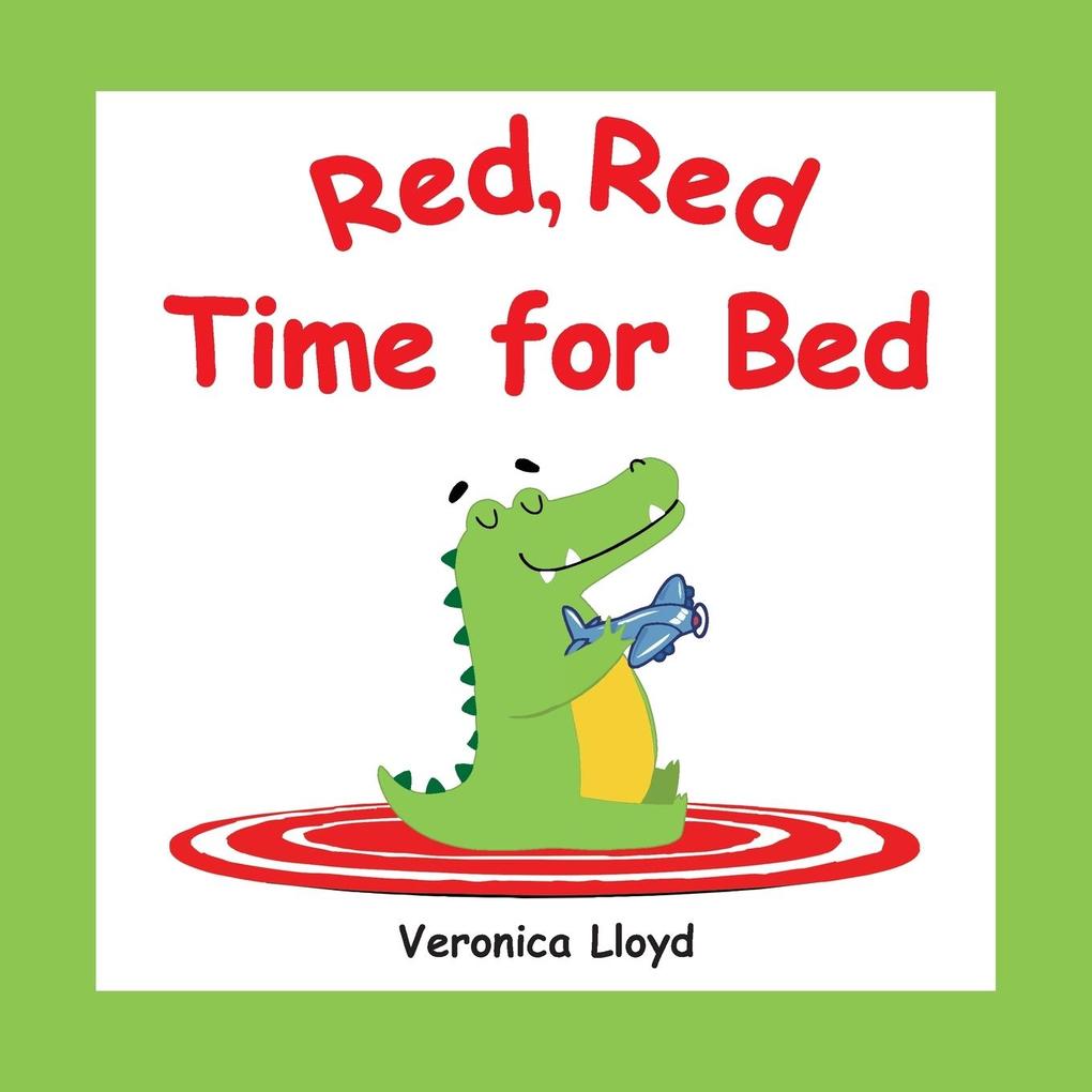 Red Red Time For Bed
