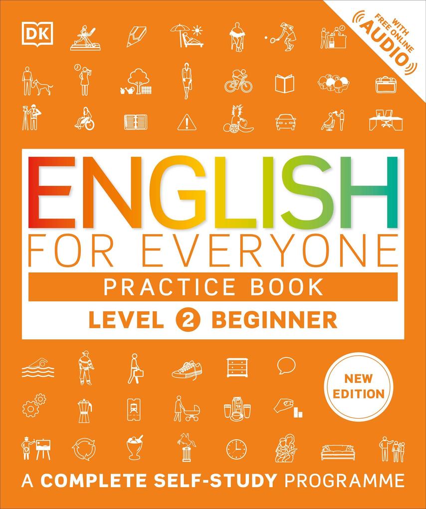 Dorling Kindersley Ltd. English For Everyone Practice Book Level 2 Beginner