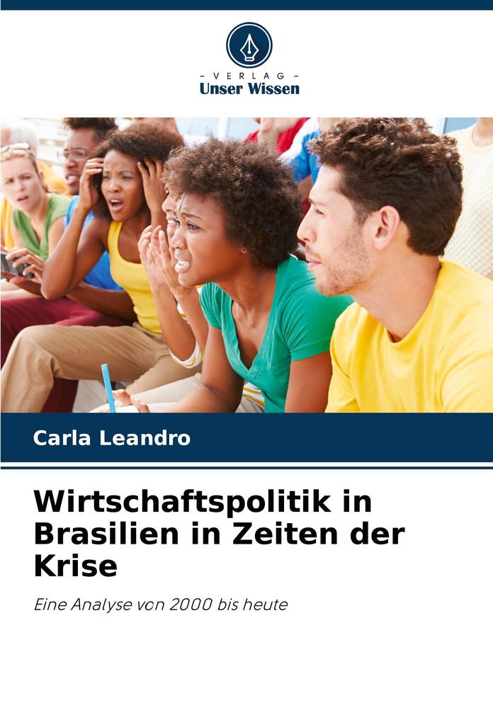 Wirtschaftspolitik in Brasilien in Zeiten der Krise