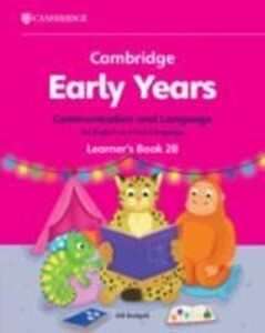 Cambridge Early Years Communication and Language for English as a First Language Learner‘s Book 2B