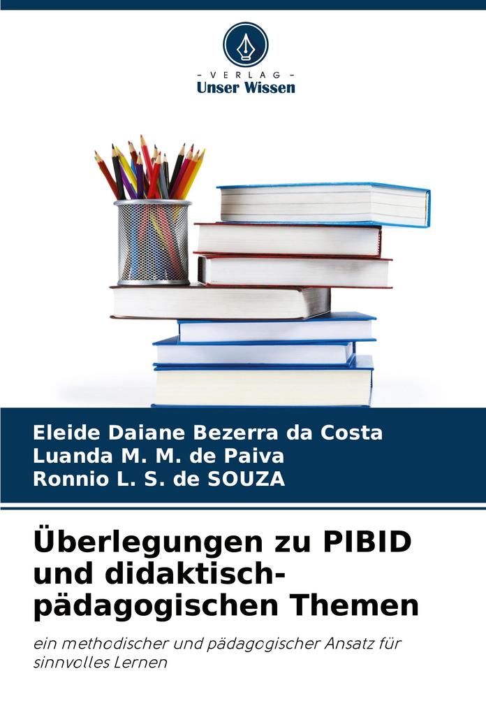 Überlegungen zu PIBID und didaktisch-pädagogischen Themen