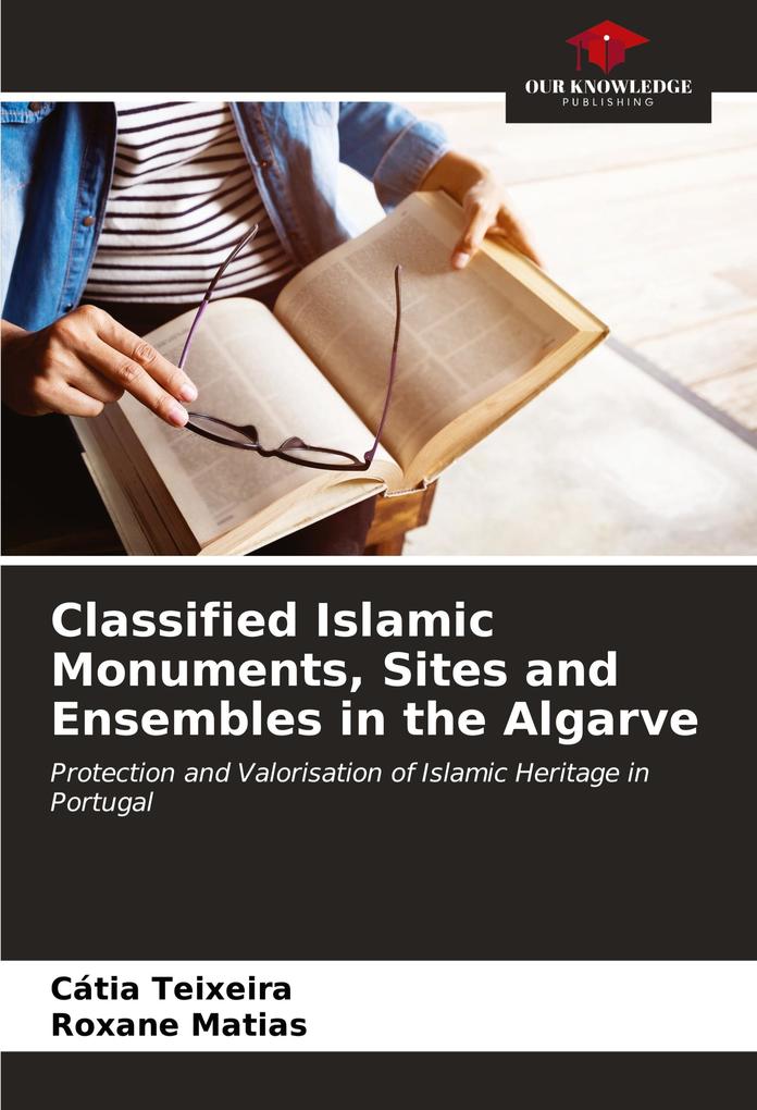 Classified Islamic Monuments Sites and Ensembles in the Algarve