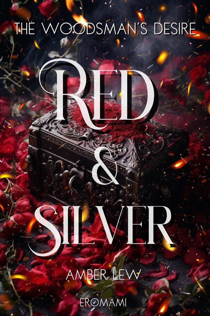 Red and Silver: The Woodsman‘s Desire (The Heart Of The Beast #4)