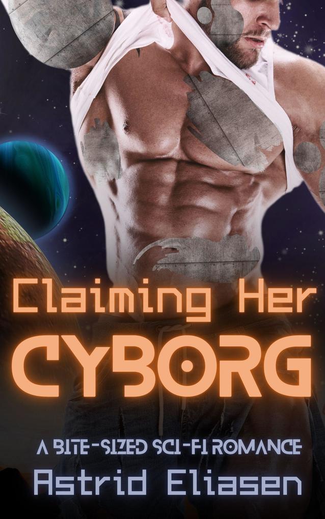 Claiming Her Cyborg (Trizonnen Colonies #2)